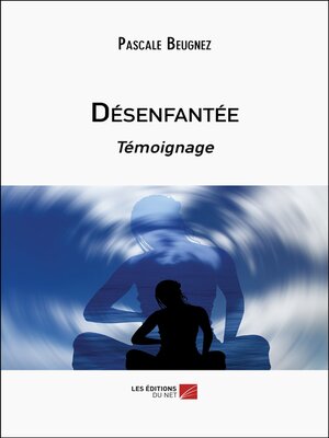 cover image of Désenfantée